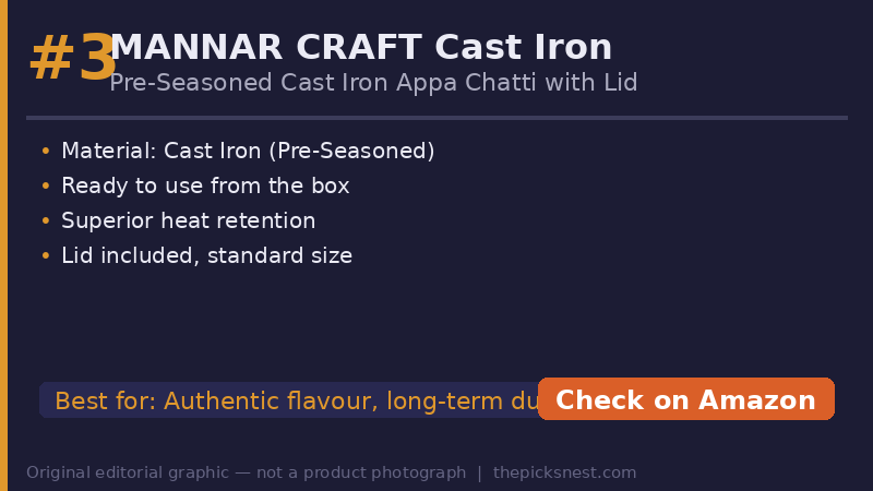 MANNAR CRAFT pre-seasoned cast iron appa chatti buying decision card — original editorial comparison graphic — not a product photograph