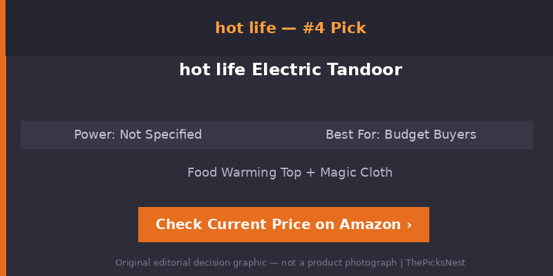 hot life Electric Tandoor editorial decision card — original comparison graphic by ThePicksNest, not a product photograph
